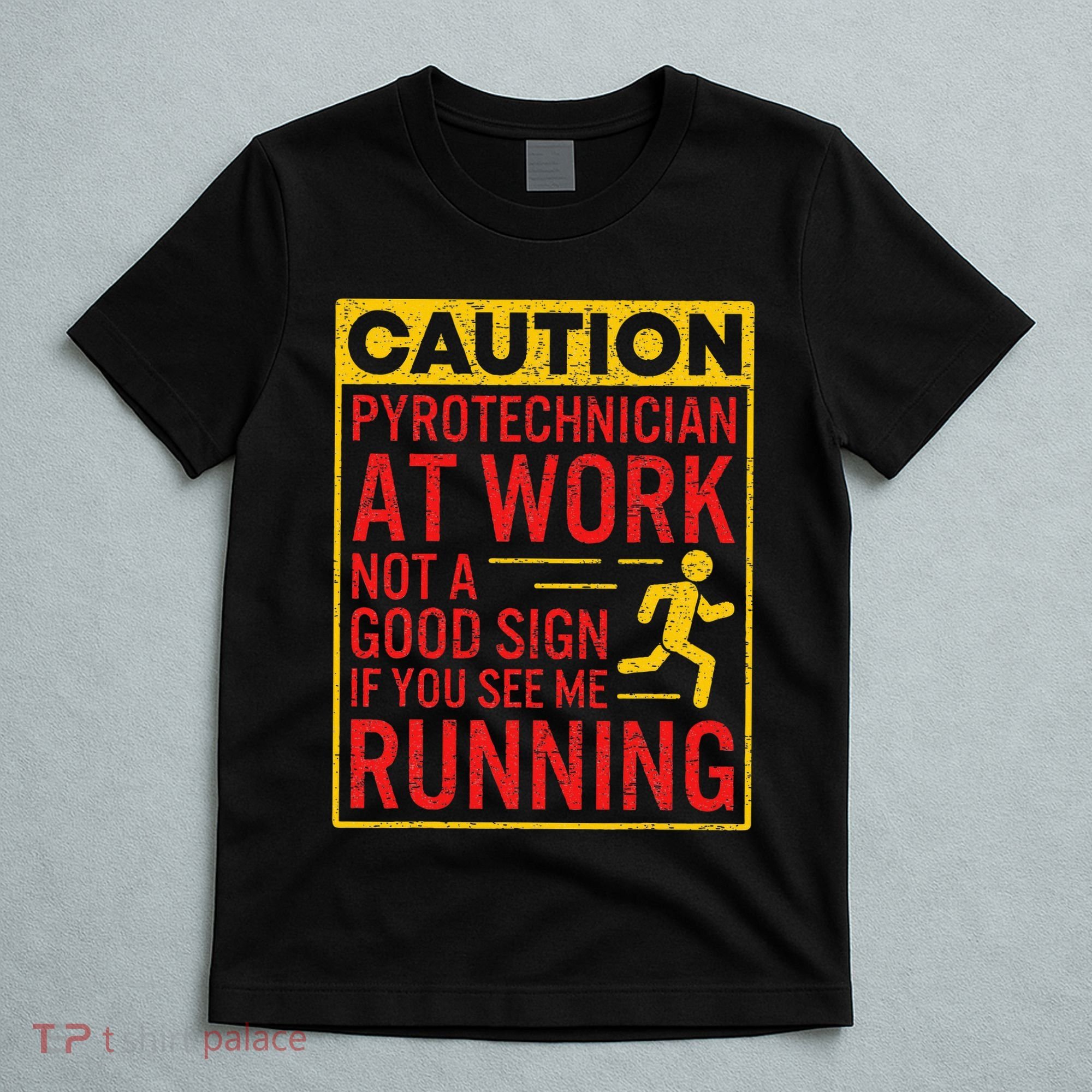 Pyrotechnician Funny Humorous Pyro Technician T-Shirt