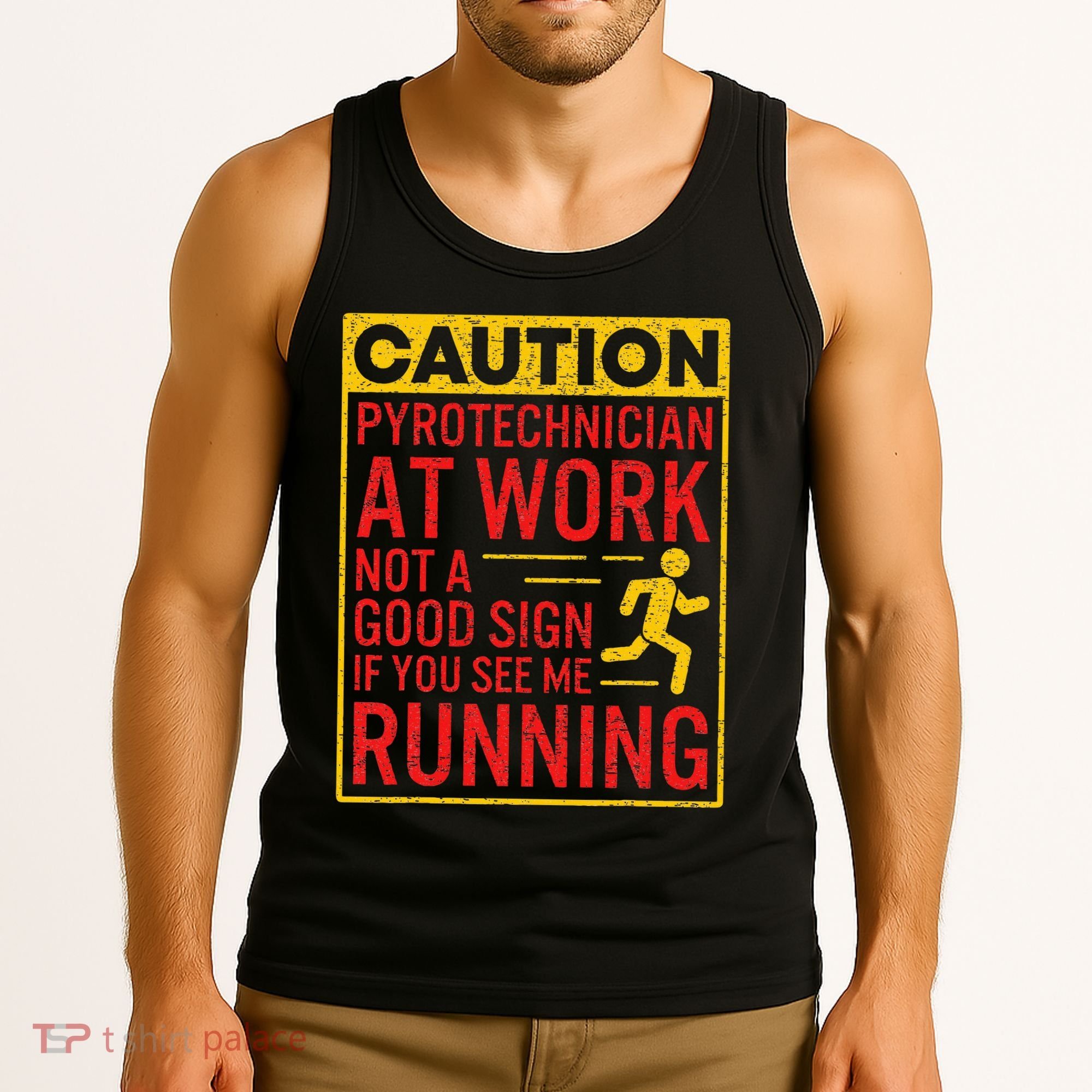 Pyrotechnician Funny Humorous Pyro Technician Tank Top
