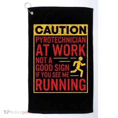 Pyrotechnician Funny Humorous Pyro Technician Golf Towel
