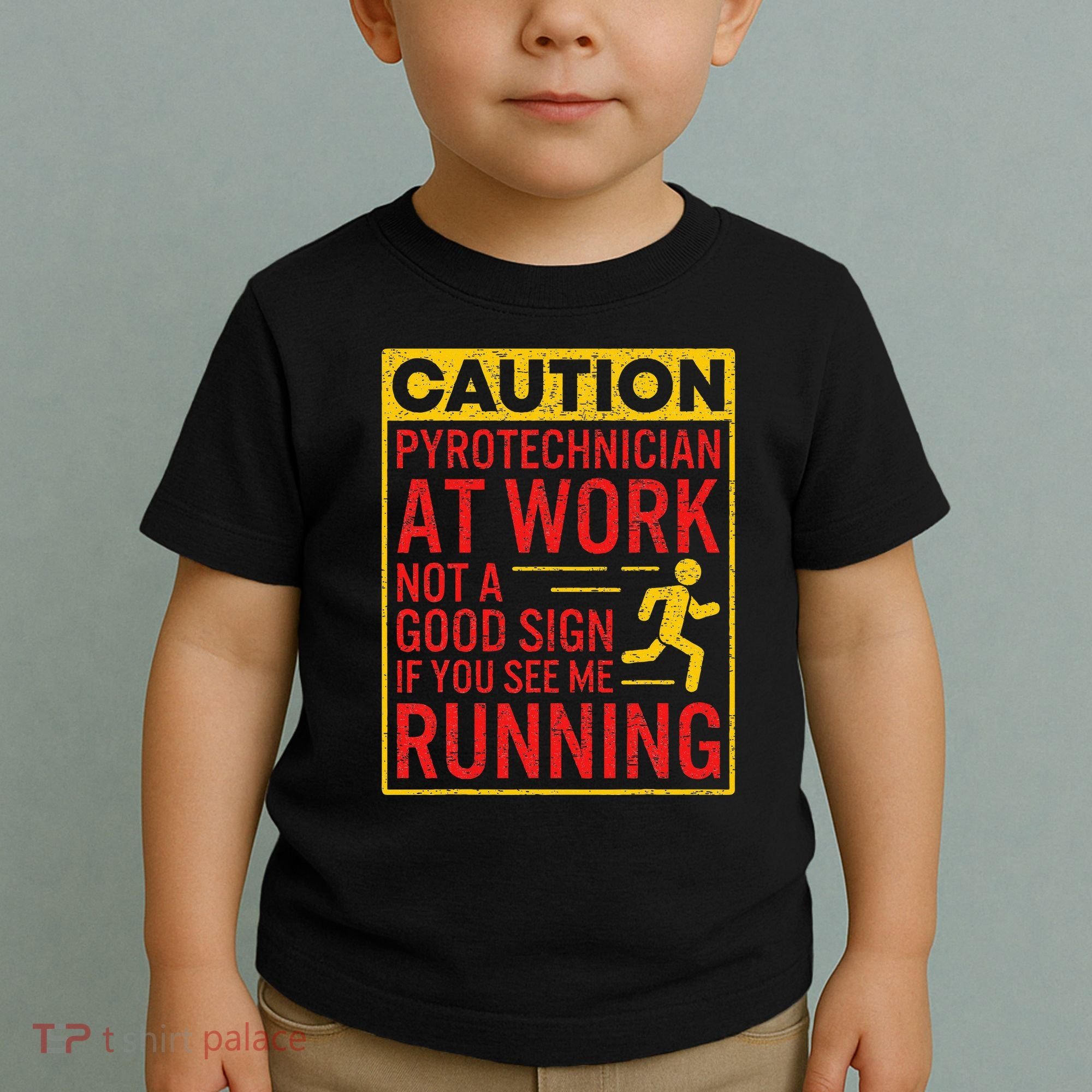 Pyrotechnician Funny Humorous Pyro Technician Toddler T-Shirt