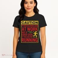 Pyrotechnician Funny Humorous Pyro Technician Women's T-Shirt thumb 4