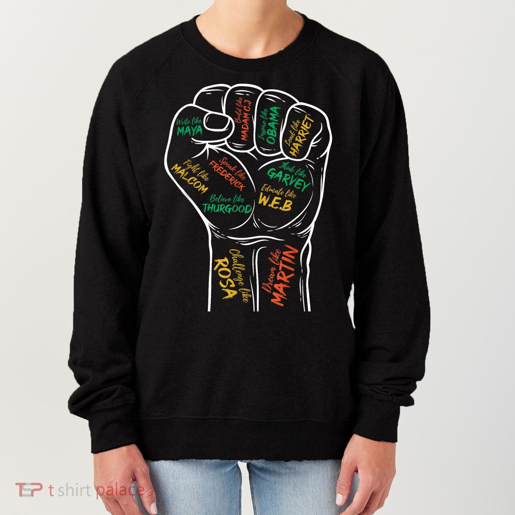 Power Fist Hand Inspiring Black Leaders Black History Women's Sweatshirt