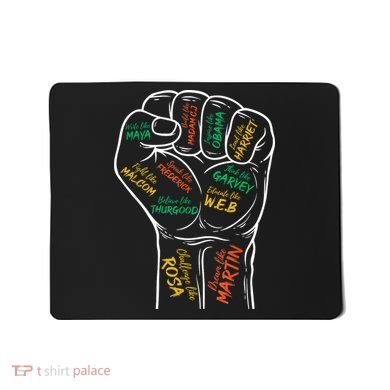 Power Fist Hand Inspiring Black Leaders Black History Mousepad
