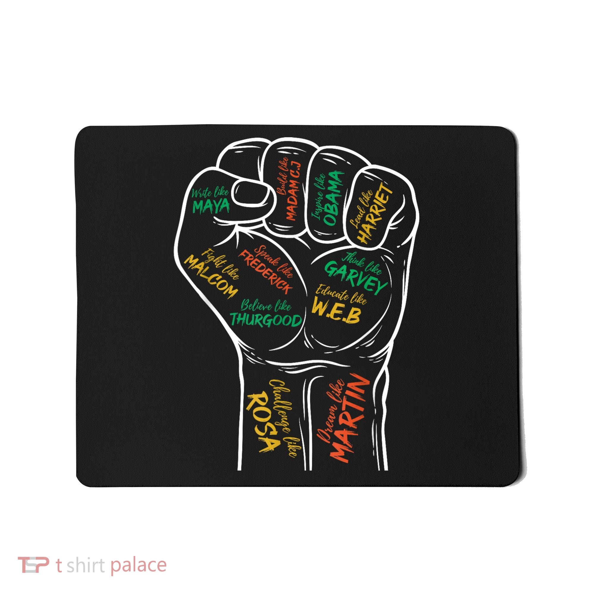 Power Fist Hand Inspiring Black Leaders Black History Mousepad