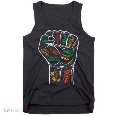 Power Fist Hand Inspiring Black Leaders Black History Tank Top
