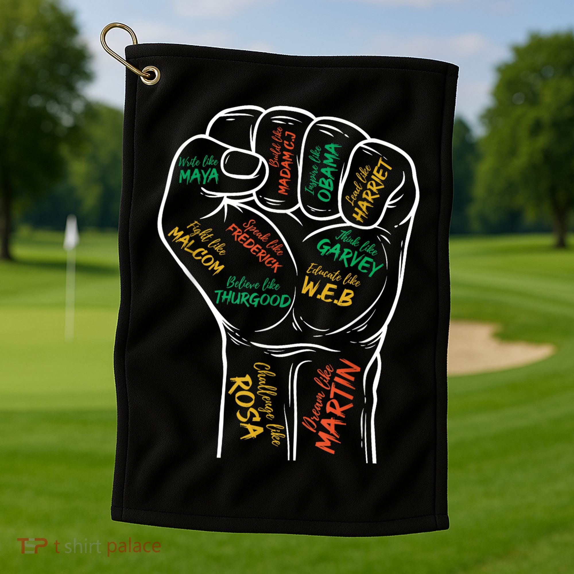 Power Fist Hand Inspiring Black Leaders Black History Golf Towel