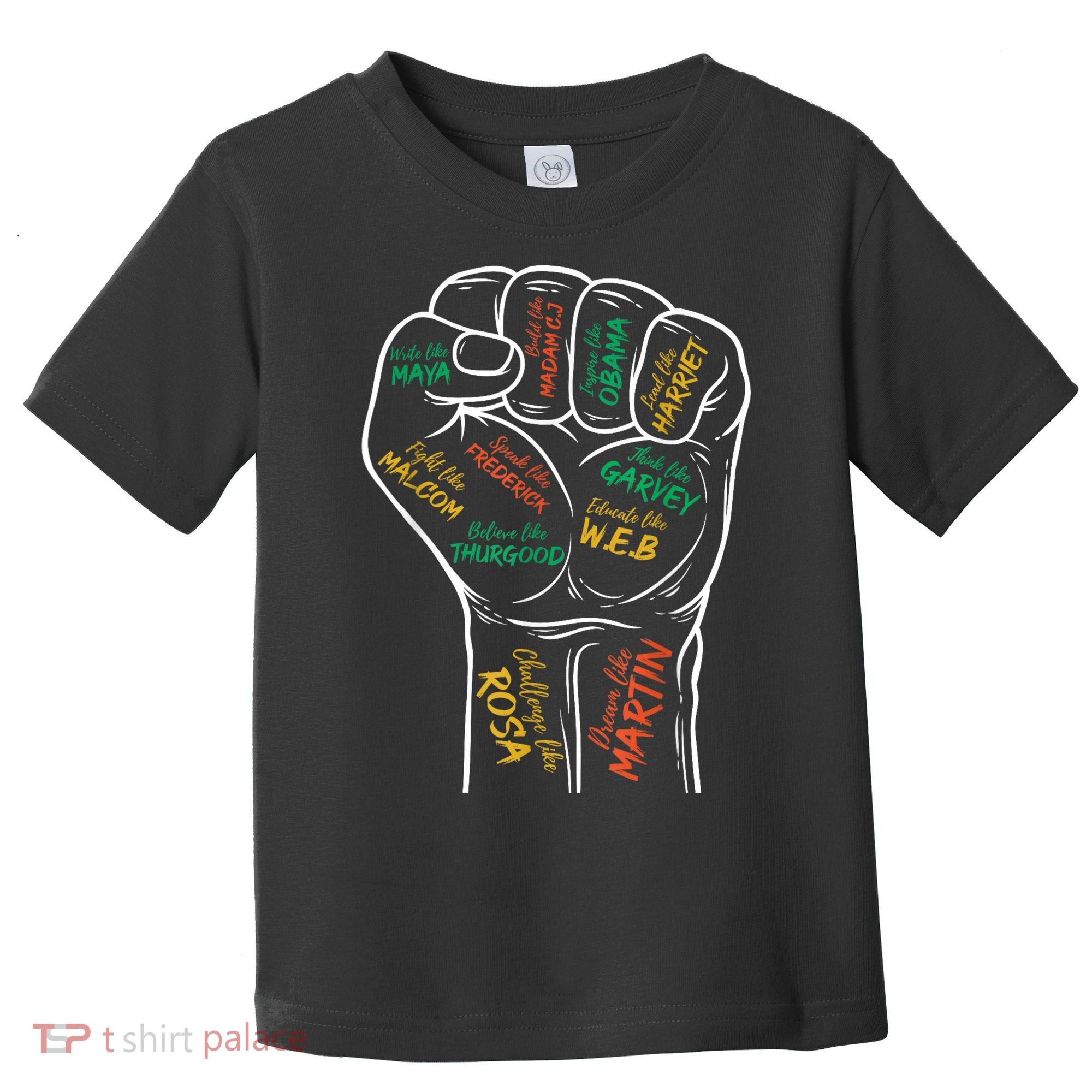 Power Fist Hand Inspiring Black Leaders Black History Toddler T-Shirt