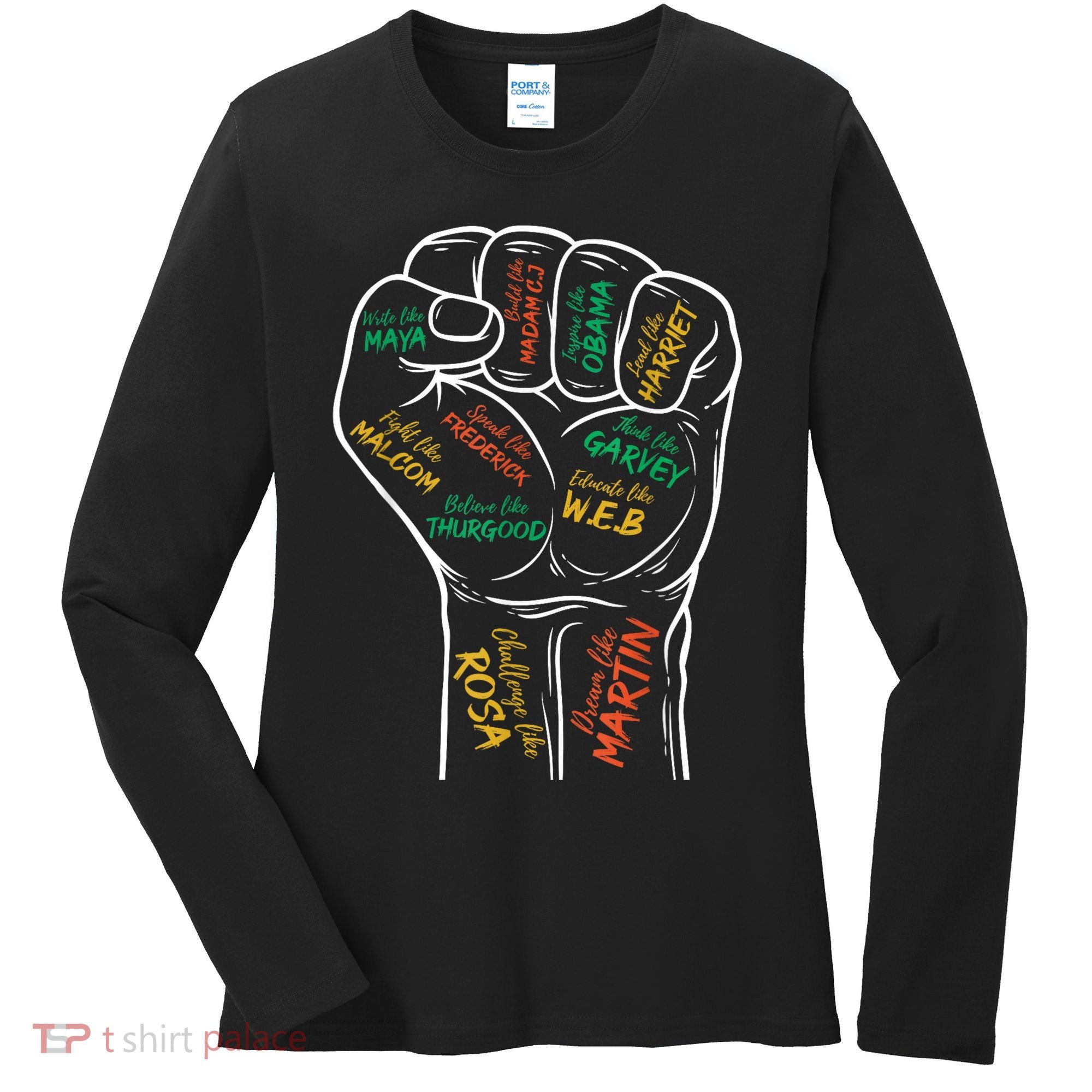 Power Fist Hand Inspiring Black Leaders Black History Women's Long Sleeve Shirt