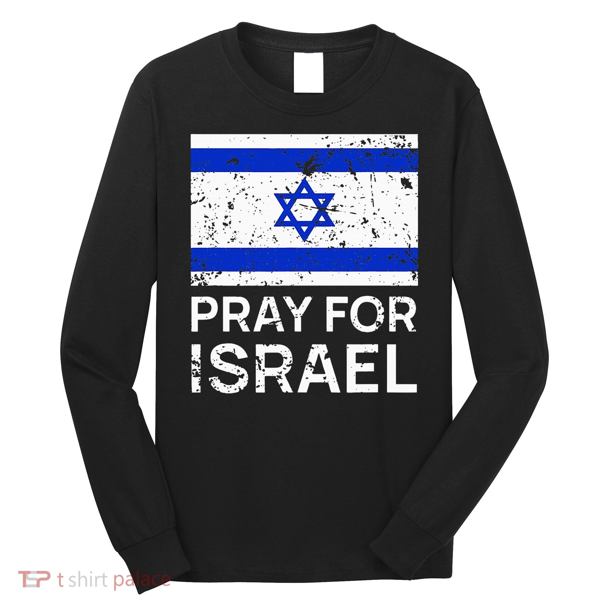 Pray for Israel 2021 Praying for Israeli Flag Long Sleeve Shirt
