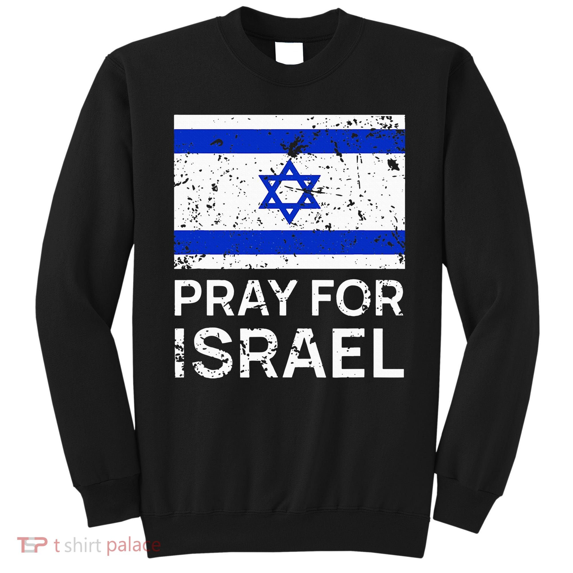 Pray for Israel 2021 Praying for Israeli Flag Sweatshirt