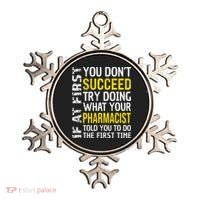 Pharmacist Funny If at First you don't Succeed Appreciation Ornament thumb 0