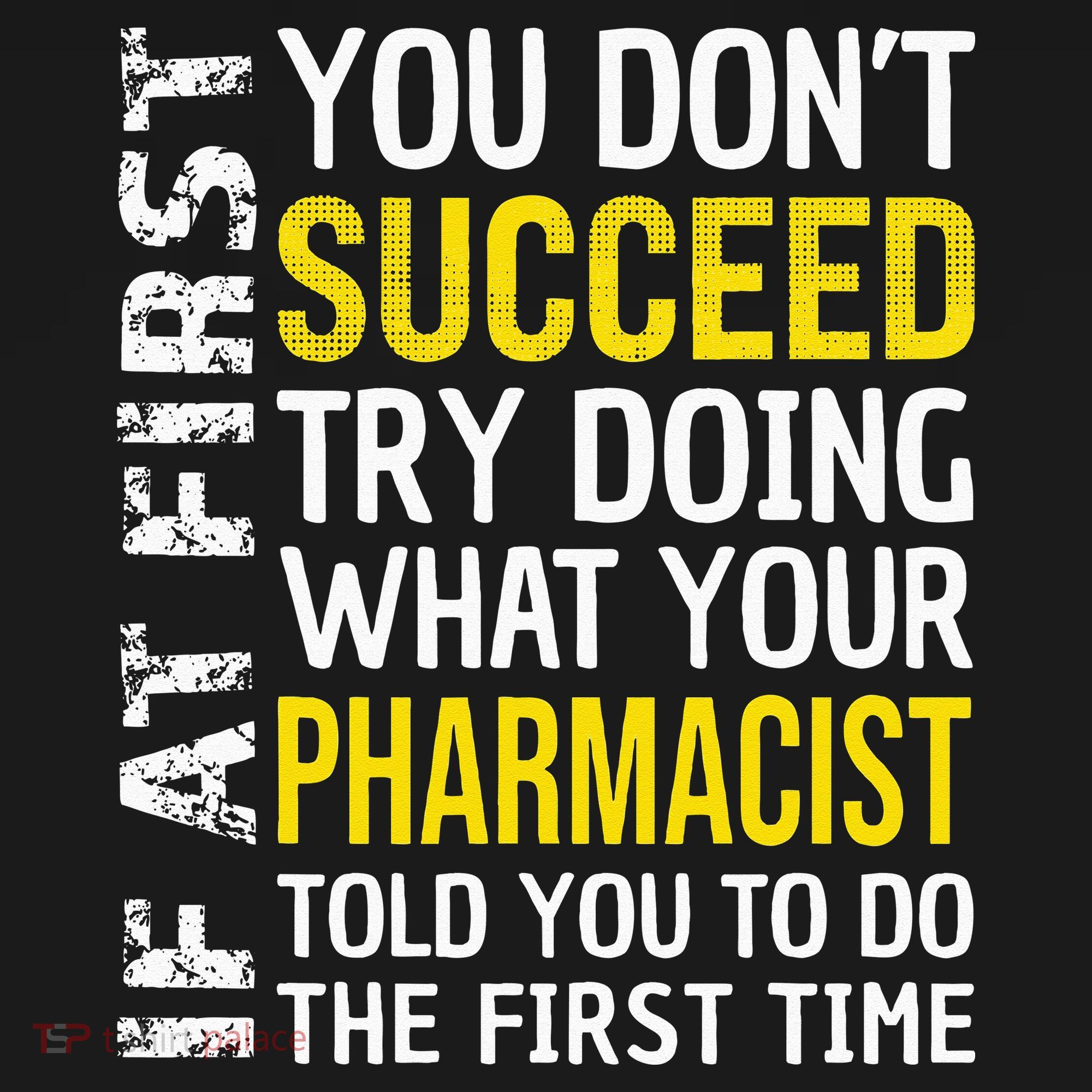 Pharmacist Funny If at First you don't Succeed Appreciation Women's Tank Top