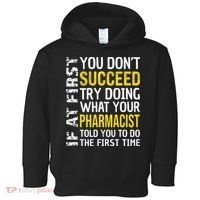 Pharmacist Funny If at First you don't Succeed Appreciation Toddler Hoodie thumb 0