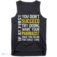 Pharmacist Funny If at First you don't Succeed Appreciation Tank Top thumb 0