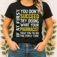 Pharmacist Funny If at First you don't Succeed Appreciation Women's T-Shirt thumb 2