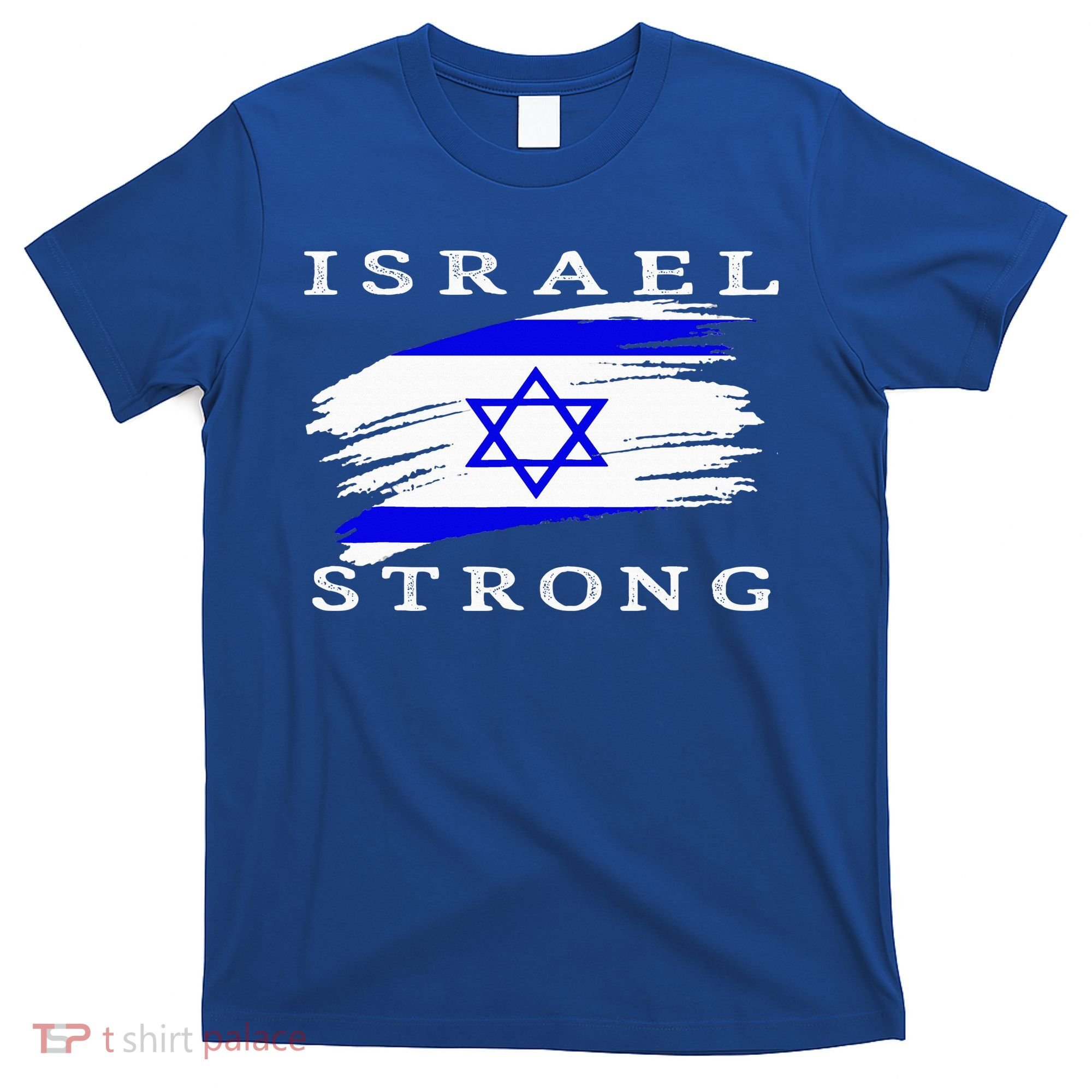 Pray For Israel Israel Strong T-Shirt