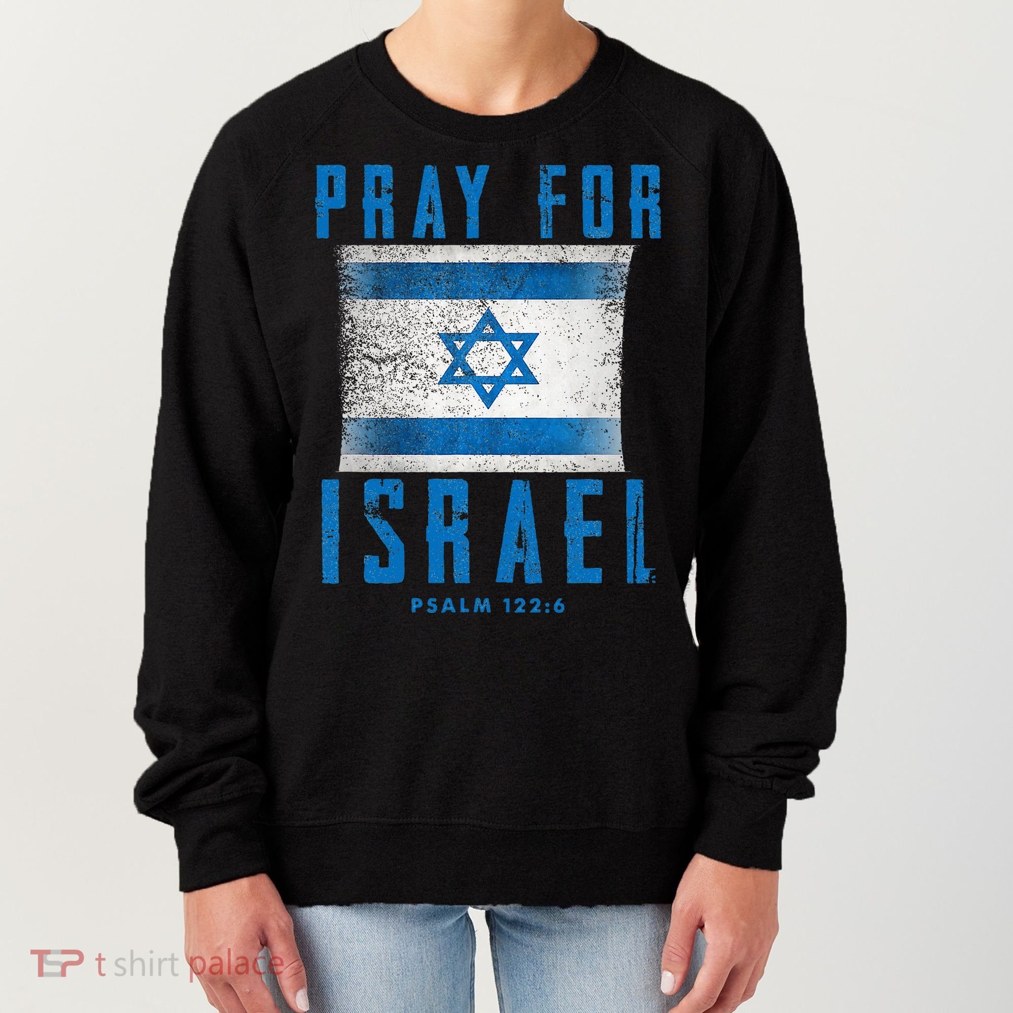 Pray for Israel Psalm 122 6 Israel Flag Women's Sweatshirt