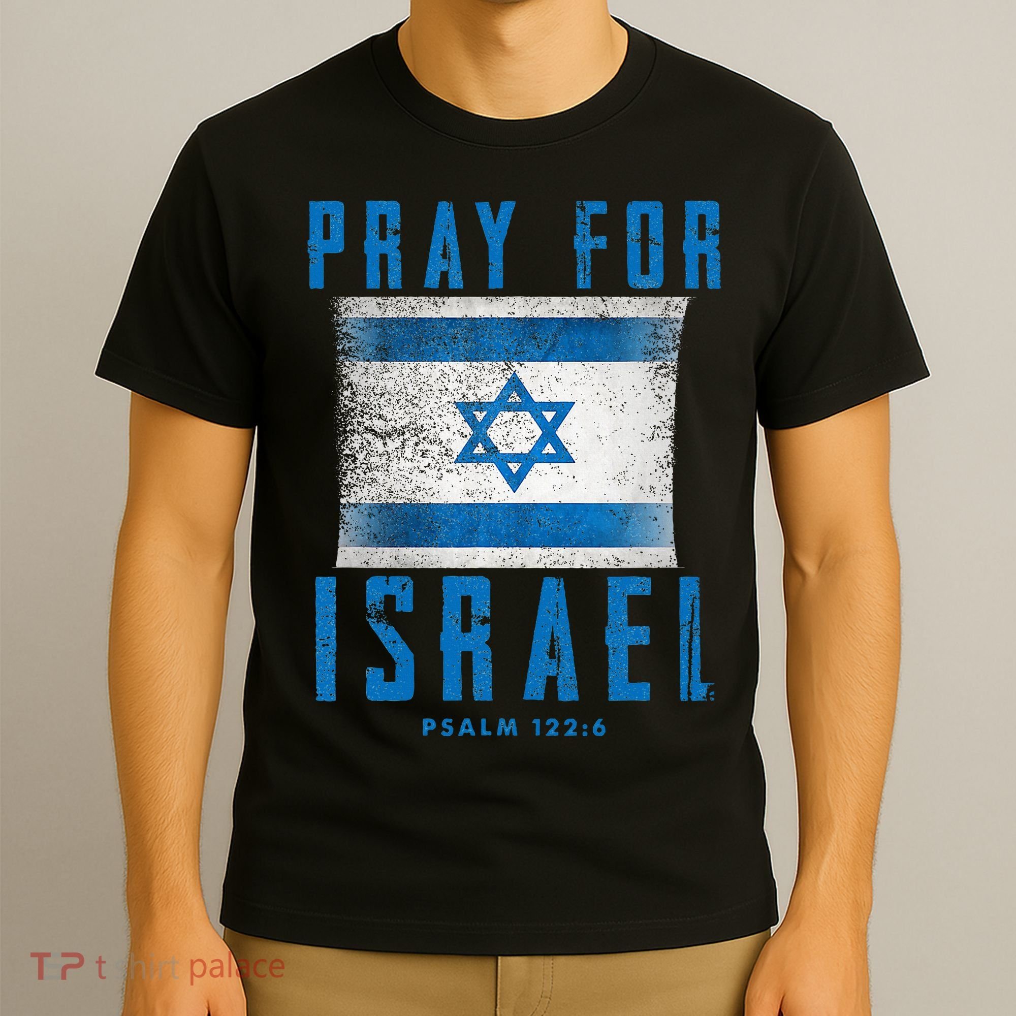 Pray for Israel Psalm 122 6 Israel Flag T-Shirt