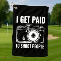 Photography Funny I Get Paid To Shoot People Golf Towel thumb 1