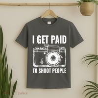 Photography Funny I Get Paid To Shoot People T-Shirt thumb 2
