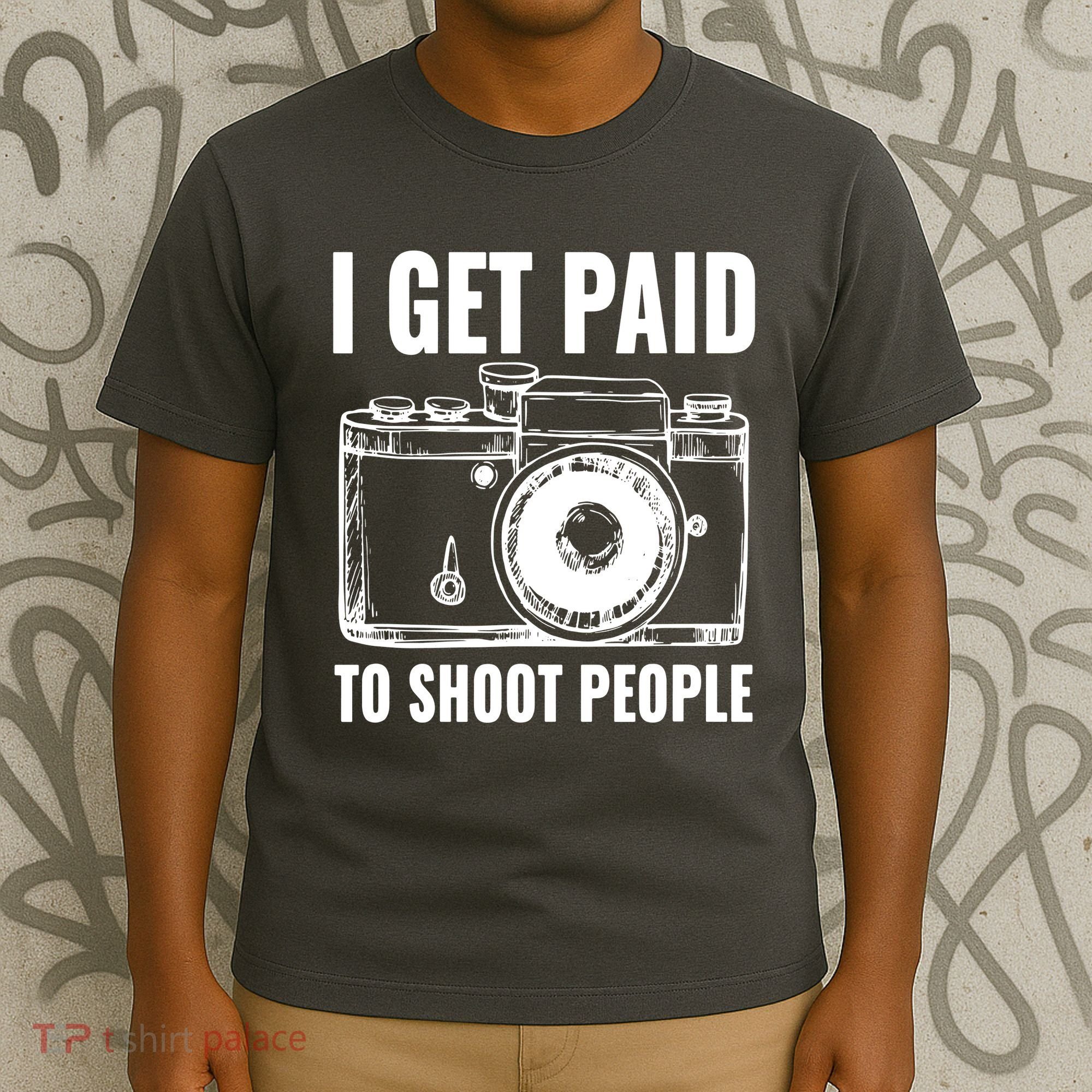 Photography Funny I Get Paid To Shoot People T-Shirt