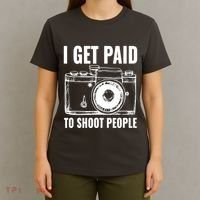 Photography Funny I Get Paid To Shoot People T-Shirt thumb 4