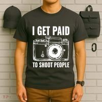 Photography Funny I Get Paid To Shoot People T-Shirt thumb 6