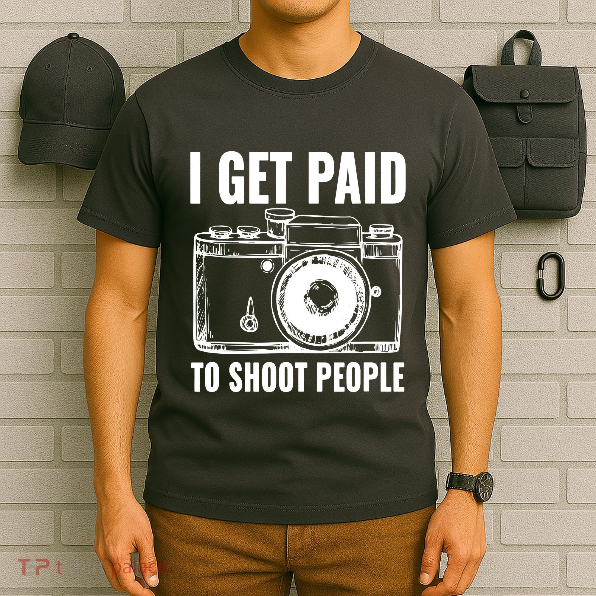 Photography Funny I Get Paid To Shoot People T-Shirt