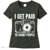 Photography Funny I Get Paid To Shoot People Women's T-Shirt thumb 0