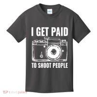 Photography Funny I Get Paid To Shoot People Kids T-Shirt thumb 0