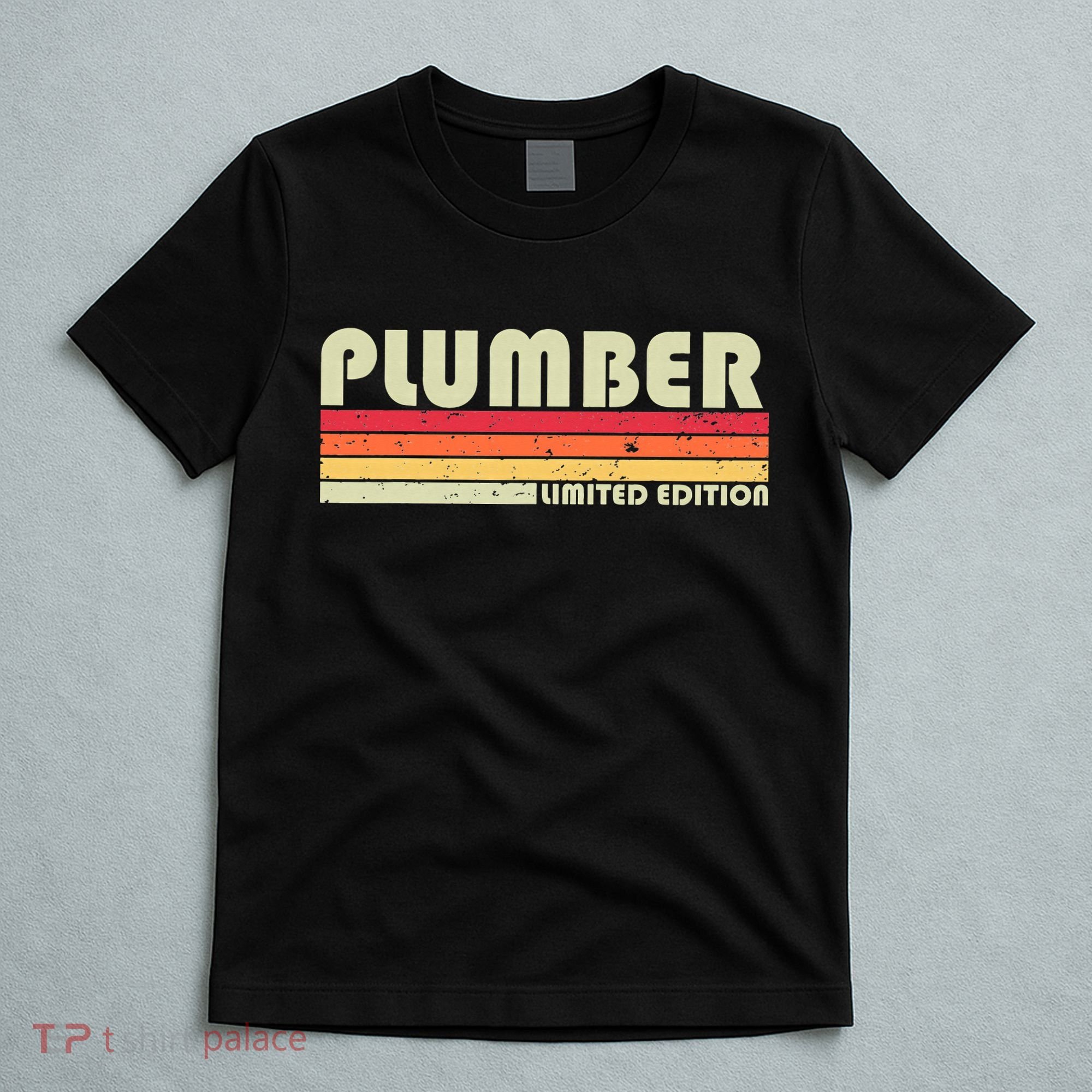 Plumber Funny Job Title Profession Birthday Worker T-Shirt