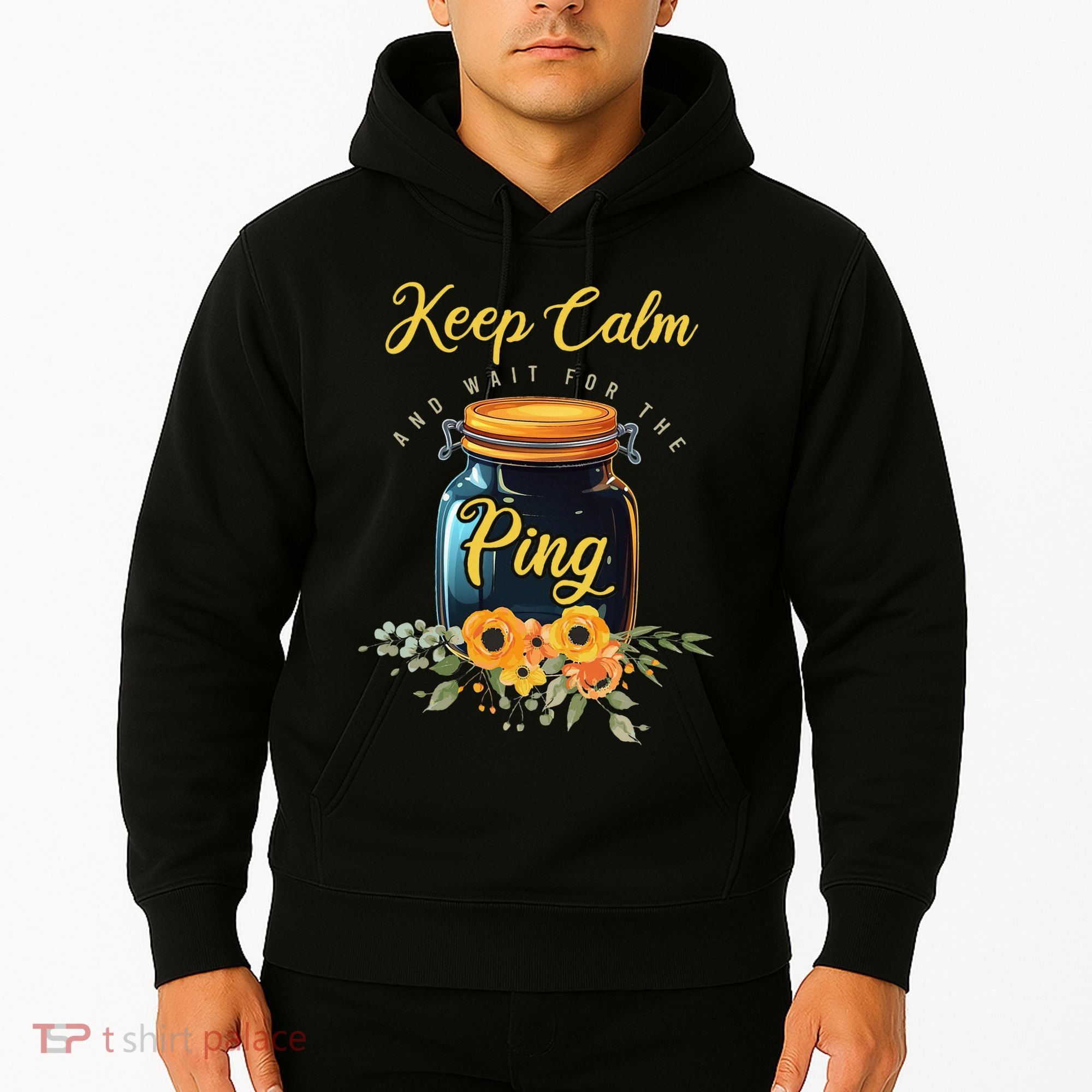 Preserving Food Keep Calm And Wait For The Ping Home Canning Hoodie