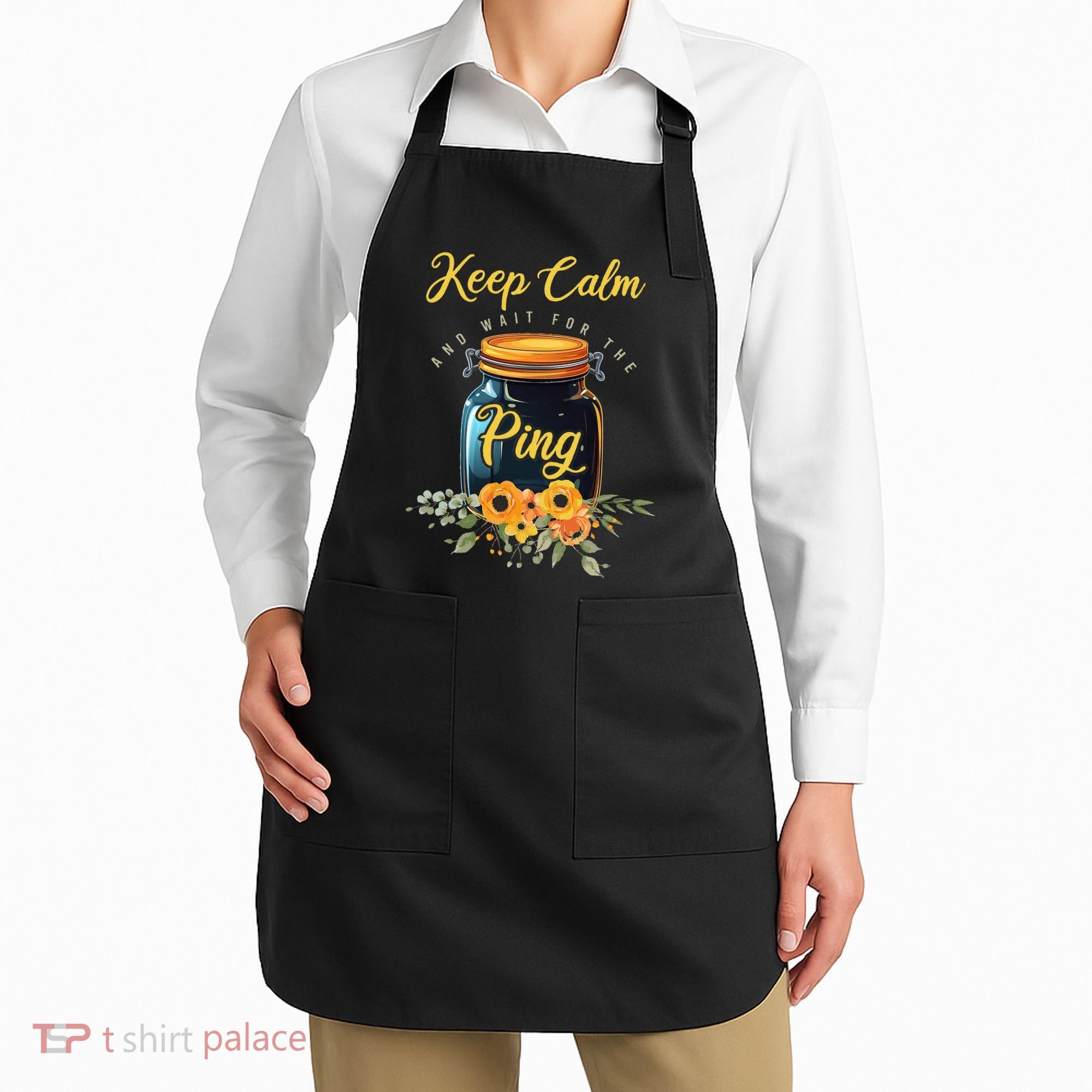 Preserving Food Keep Calm And Wait For The Ping Home Canning Apron
