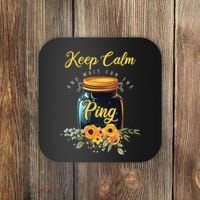 Preserving Food Keep Calm And Wait For The Ping Home Canning Coaster thumb 0