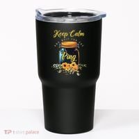Preserving Food Keep Calm And Wait For The Ping Home Canning Tumbler thumb 0