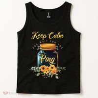 Preserving Food Keep Calm And Wait For The Ping Home Canning Tank Top thumb 2