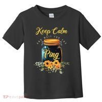 Preserving Food Keep Calm And Wait For The Ping Home Canning Toddler T-Shirt thumb 0