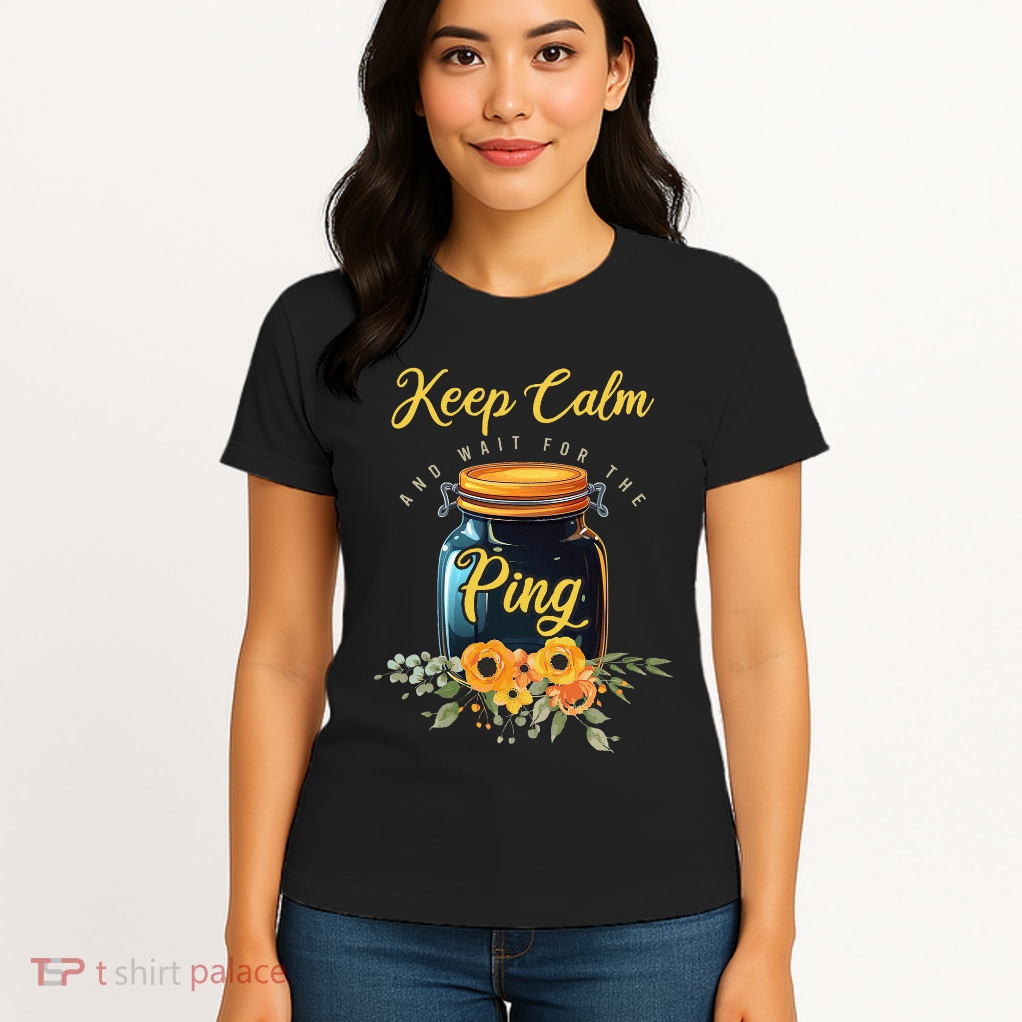 Preserving Food Keep Calm And Wait For The Ping Home Canning Women's T-Shirt