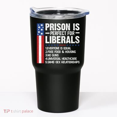Prison For Liberals Tumbler