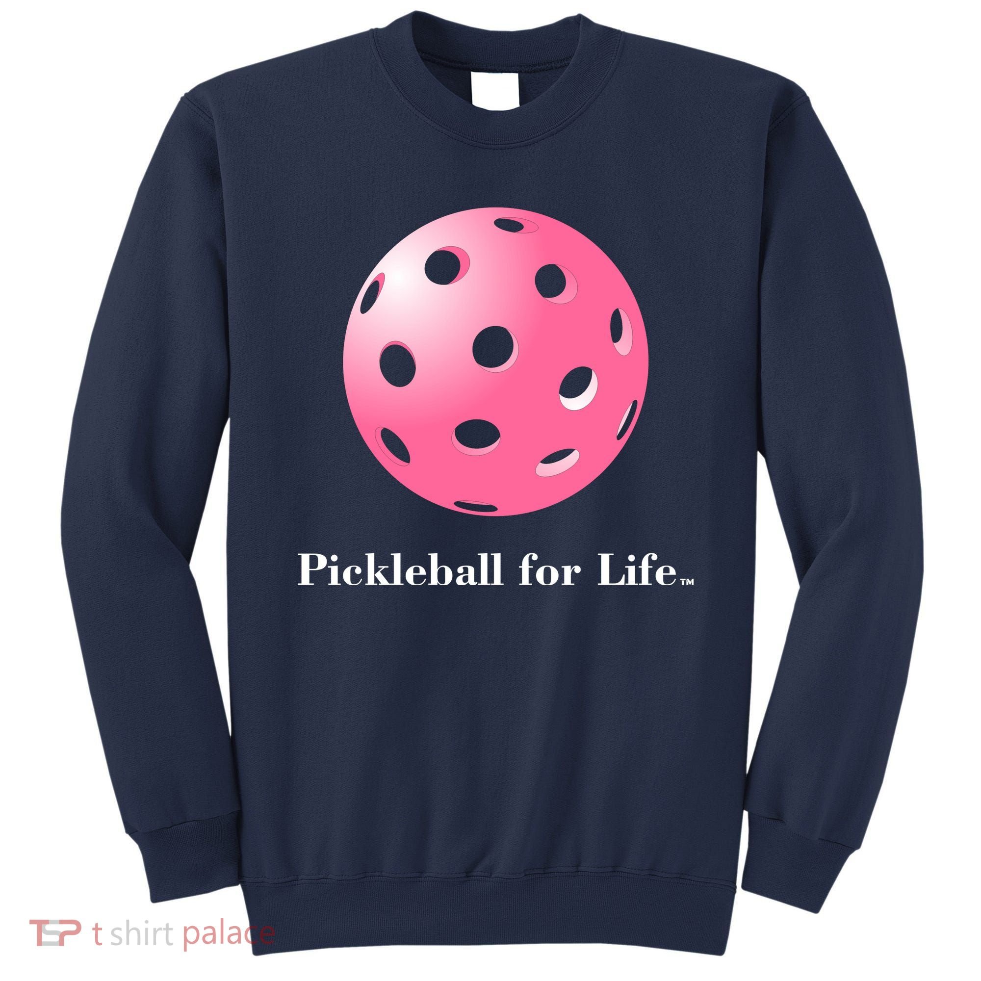 Pickleball For Life Pink Sweatshirt