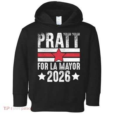 Pratt For La Mayor 2026 Toddler Hoodie