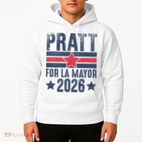 Pratt For La Mayor 2026 Hoodie thumb 2