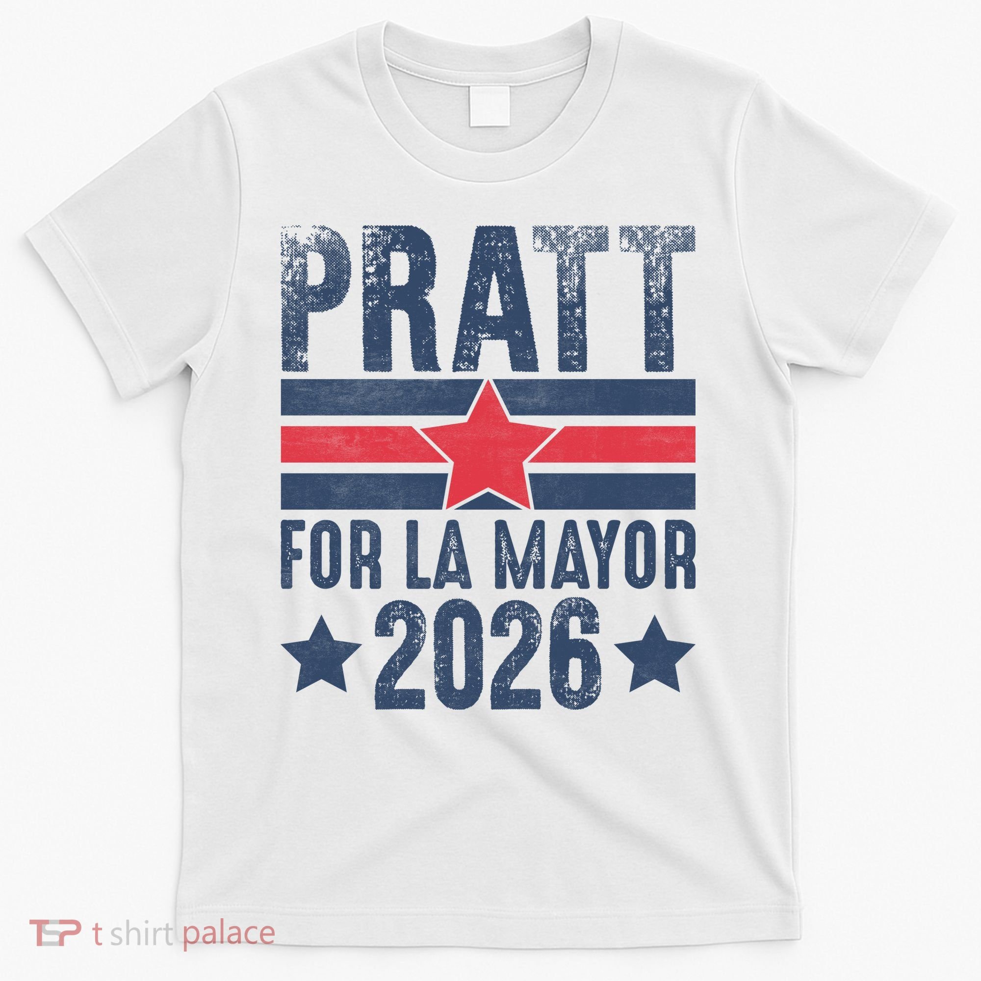 Pratt For La Mayor 2026 T-Shirt