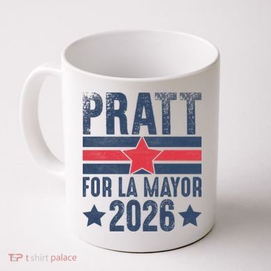 Pratt For La Mayor 2026 Coffee Mug