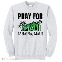 Pray For Lahaina Maui Hawaii Strong Wildfire Support  Strong Maui Sweatshirt thumb 0