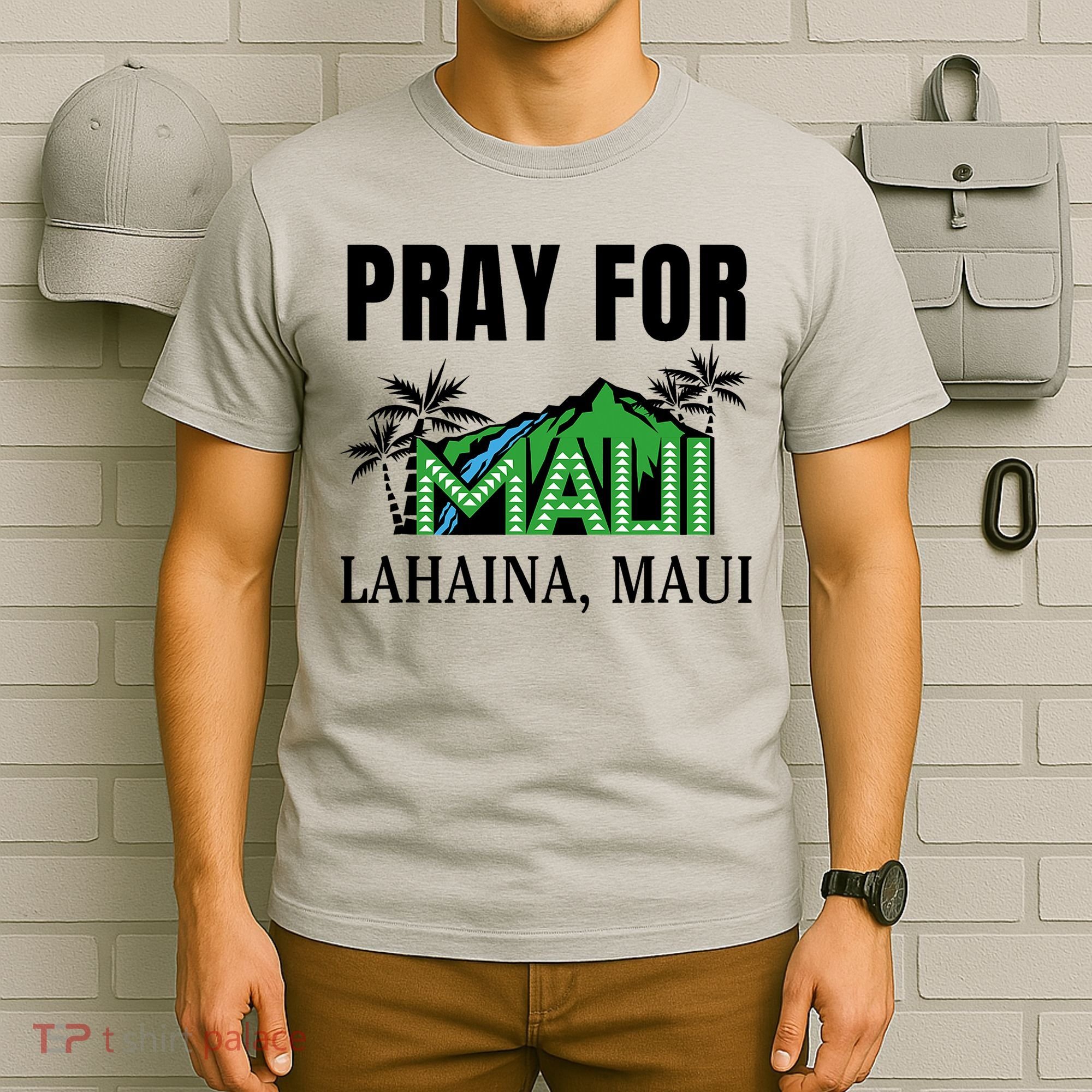 Pray For Lahaina Maui Hawaii Strong Wildfire Support  Strong Maui T-Shirt