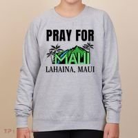 Pray For Lahaina Maui Hawaii Strong Wildfire Support  Strong Maui Women's Sweatshirt thumb 0