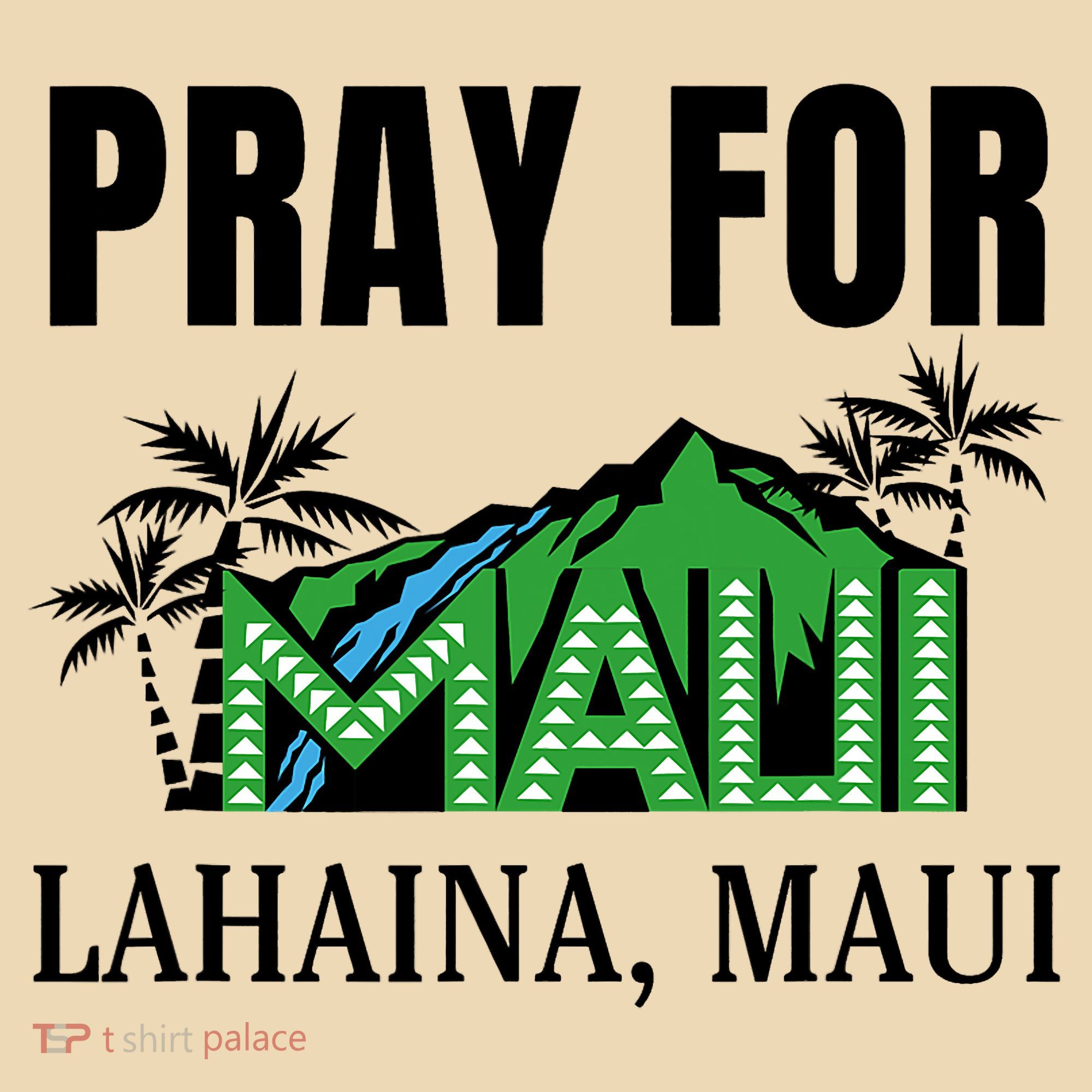 Pray For Lahaina Maui Hawaii Strong Wildfire Support  Strong Maui Tote Bag
