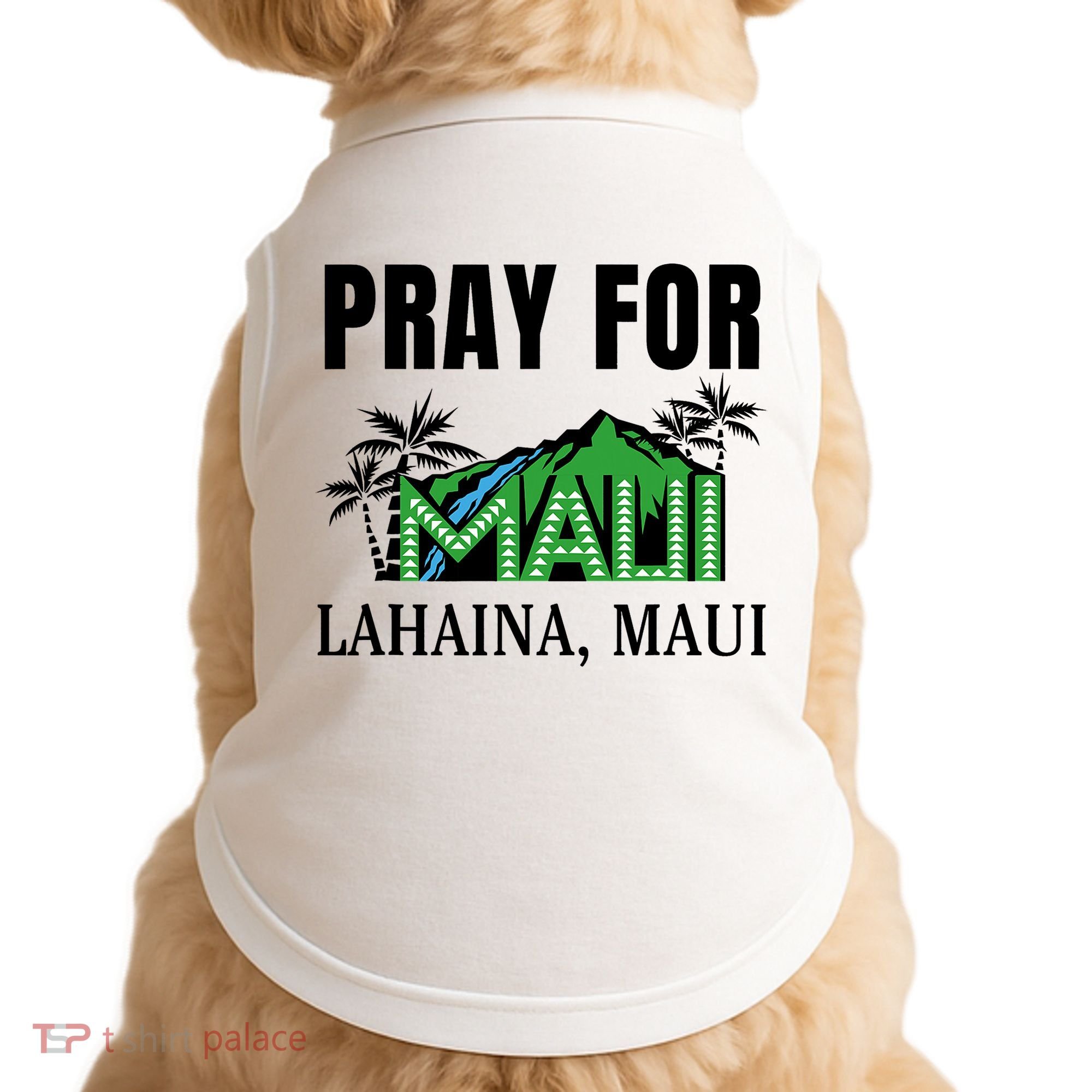 Pray For Lahaina Maui Hawaii Strong Wildfire Support  Strong Maui Doggie Tank
