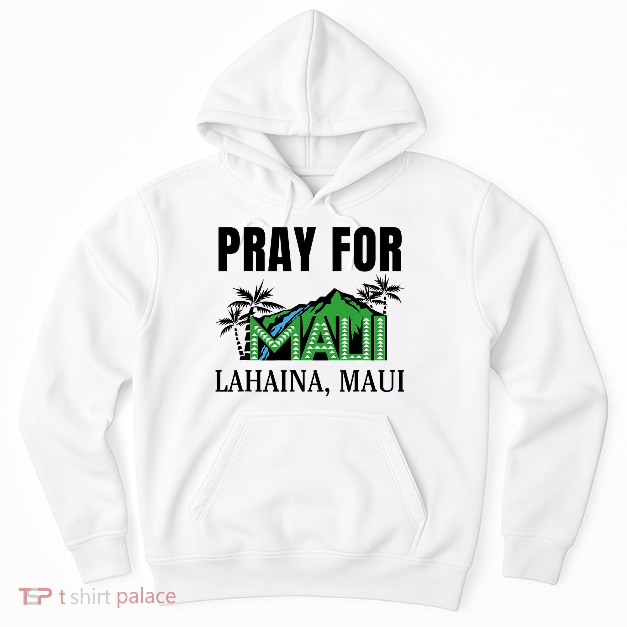 Pray For Lahaina Maui Hawaii Strong Wildfire Support  Strong Maui Hoodie